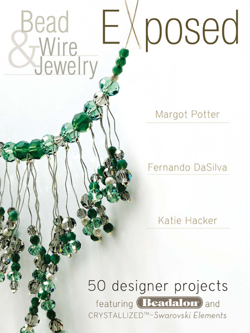 Title details for Bead and Wire Jewelry Exposed by Margot Potter - Available